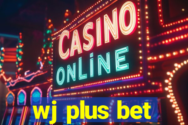 wj plus bet